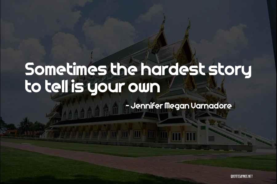 Supernumerary Quotes By Jennifer Megan Varnadore Supernumerary Quotes By Jennifer Megan Varnadore