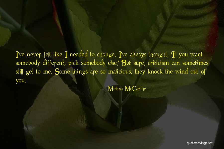 Superorganism Something For Your Mind Quotes By Melissa McCarthy Superorganism Something For Your Mind Quotes By Melissa McCarthy