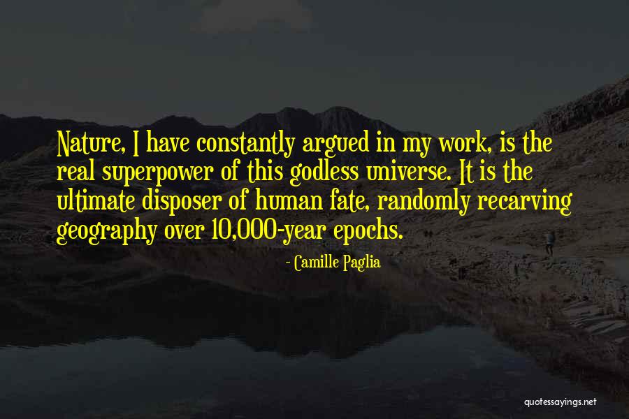 Superpower Quotes By Camille Paglia Superpower Quotes By Camille Paglia