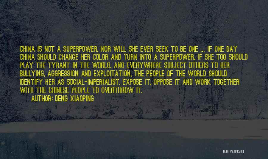 Superpower Quotes By Deng Xiaoping