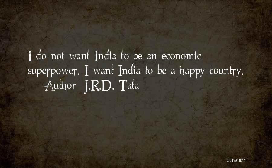 Superpower Quotes By J.R.D. Tata