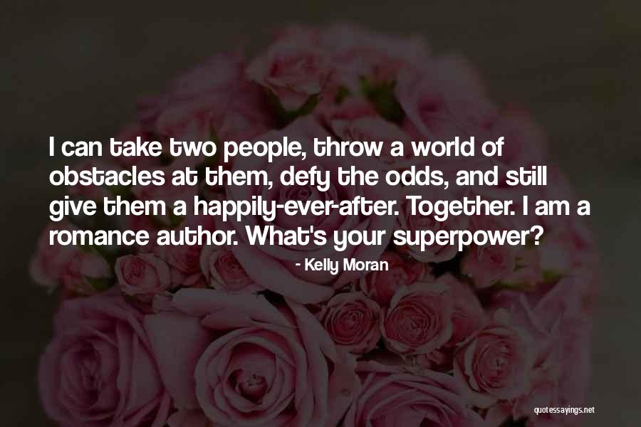 Superpower Quotes By Kelly Moran