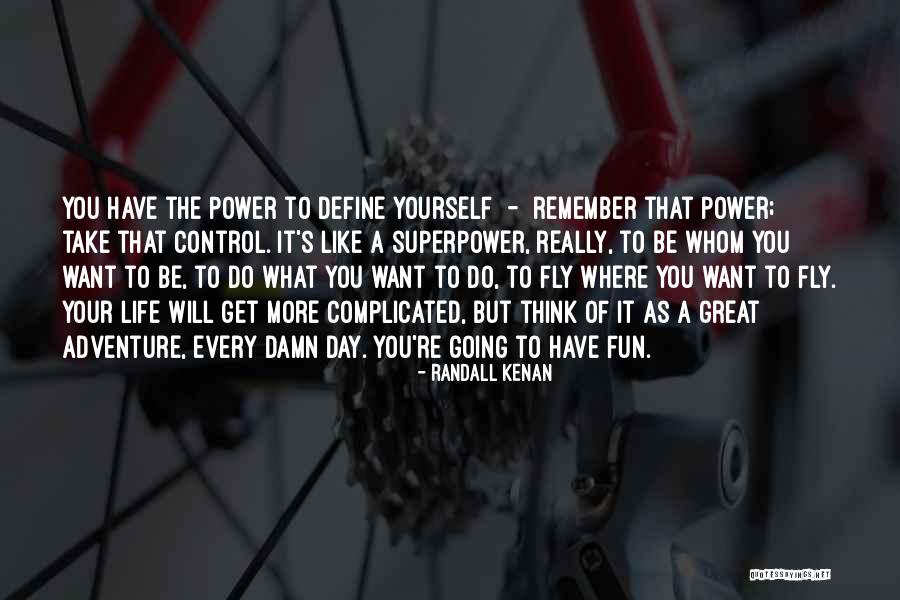 Superpower Quotes By Randall Kenan