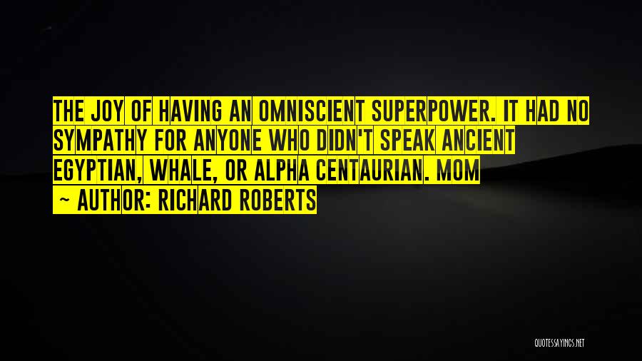 Superpower Quotes By Richard Roberts