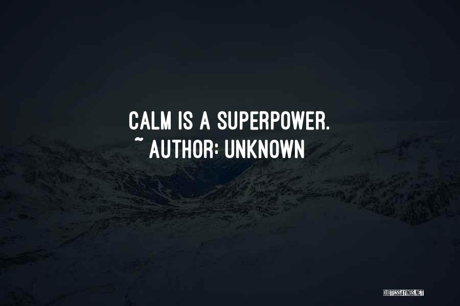 Superpower Quotes By Unknown