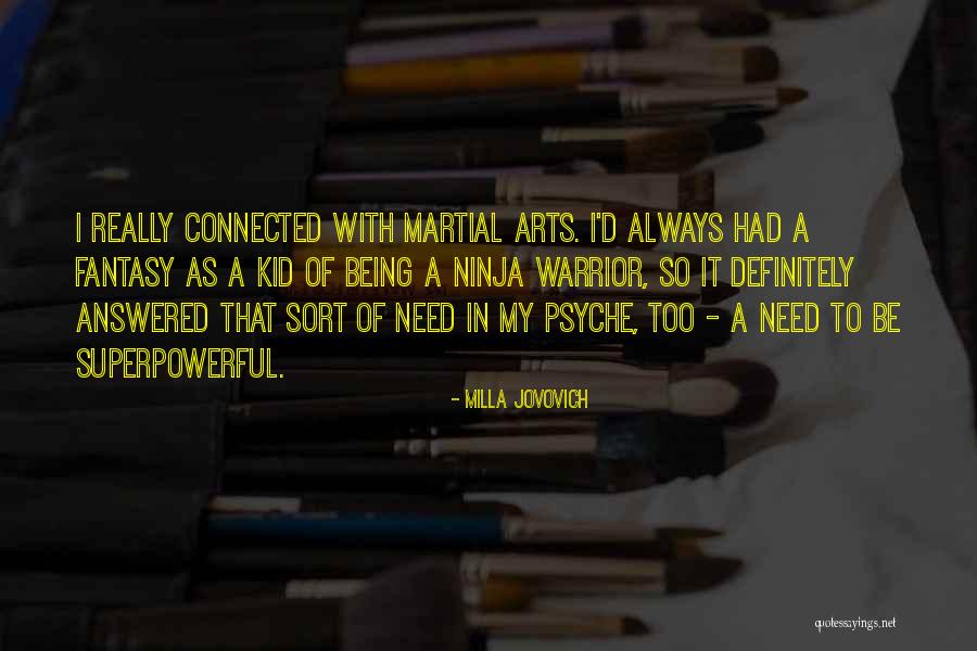 Superpowerful Quotes By Milla Jovovich Superpowerful Quotes By Milla Jovovich