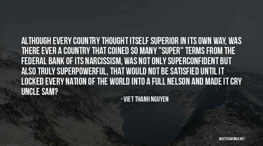 Superpowerful Quotes By Viet Thanh Nguyen Superpowerful Quotes By Viet Thanh Nguyen