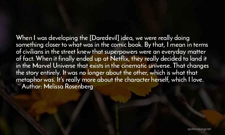 Superpowers Quotes By Melissa Rosenberg