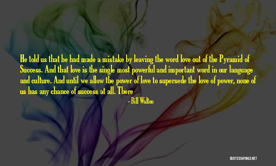 Supersede Quotes By Bill Walton