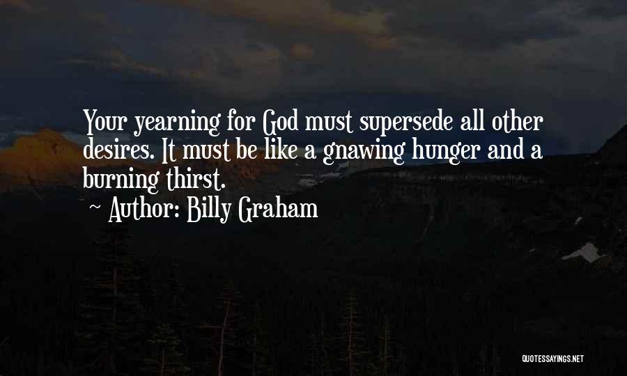 Supersede Quotes By Billy Graham