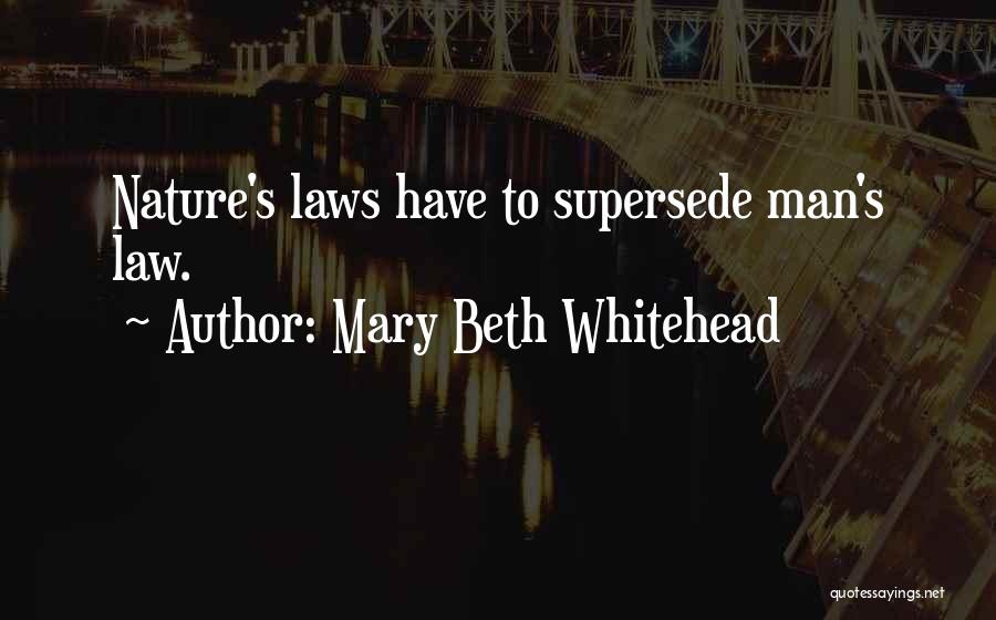 Supersede Quotes By Mary Beth Whitehead