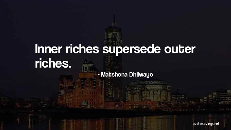 Supersede Quotes By Matshona Dhliwayo