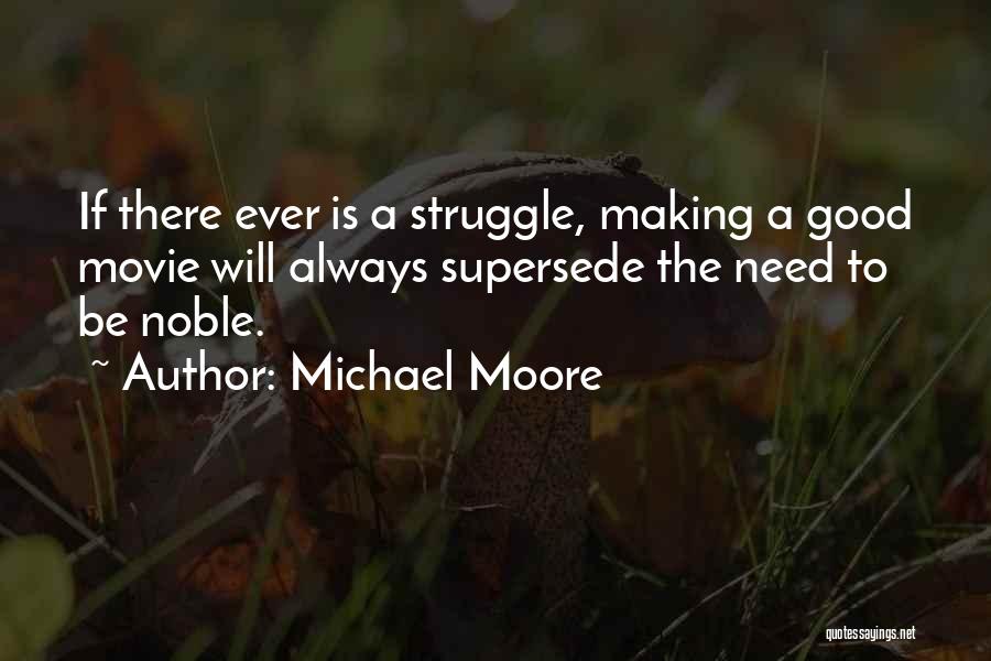 Supersede Quotes By Michael Moore
