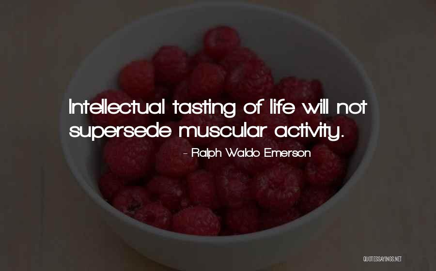 Supersede Quotes By Ralph Waldo Emerson