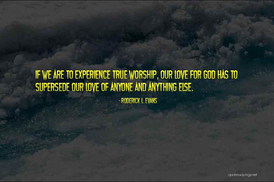 Supersede Quotes By Roderick L. Evans