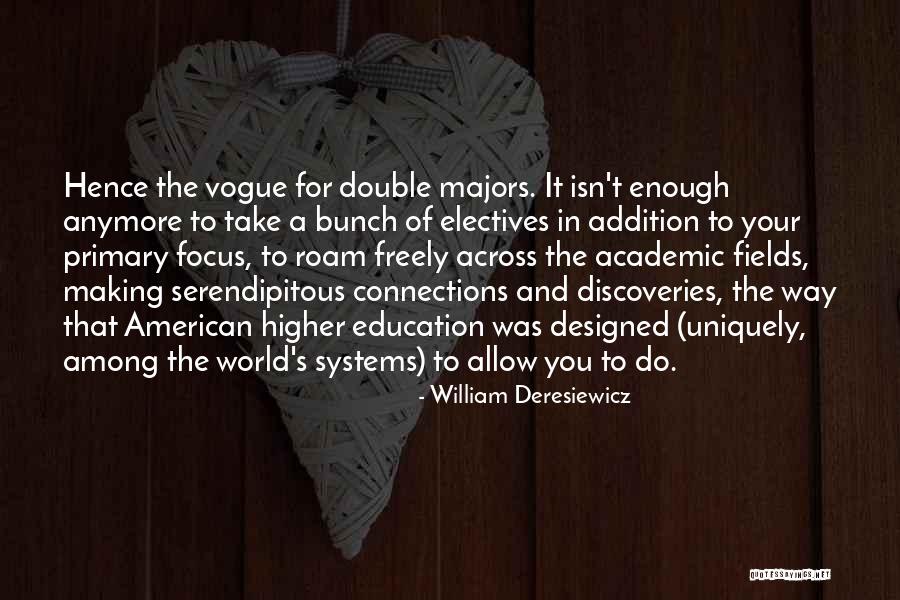 Supersession Season Quotes By William Deresiewicz Supersession Season Quotes By William Deresiewicz