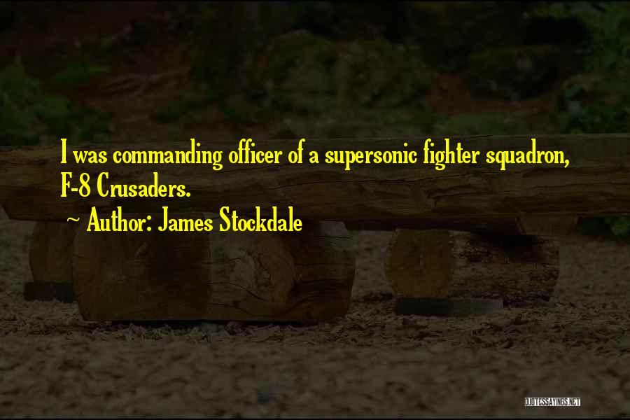 Supersonic Quotes By James Stockdale