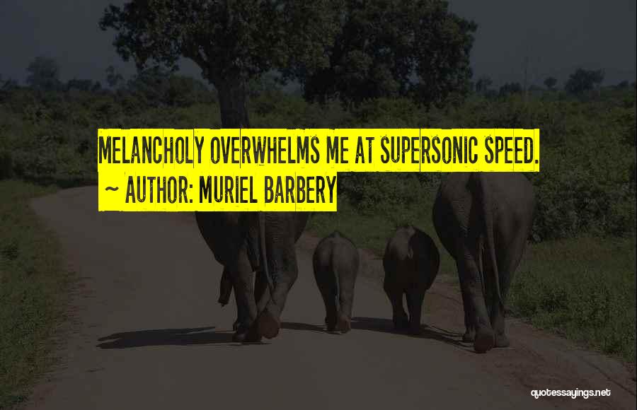 Supersonic Quotes By Muriel Barbery