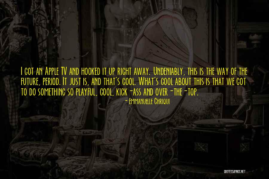 Supersonics Championship Quotes By Emmanuelle Chriqui Supersonics Championship Quotes By Emmanuelle Chriqui