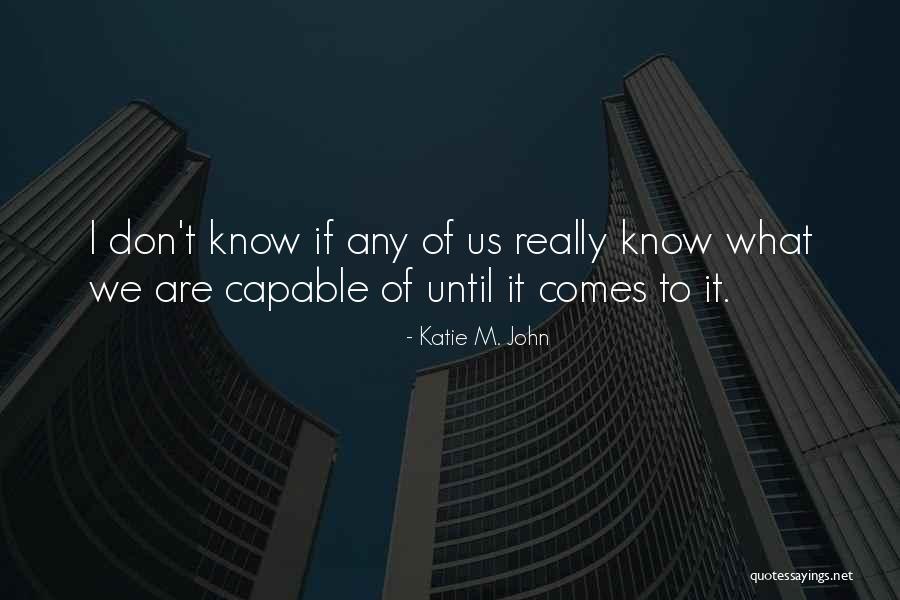 Supersoul Sessions Quotes By Katie M. John Supersoul Sessions Quotes By Katie M. John
