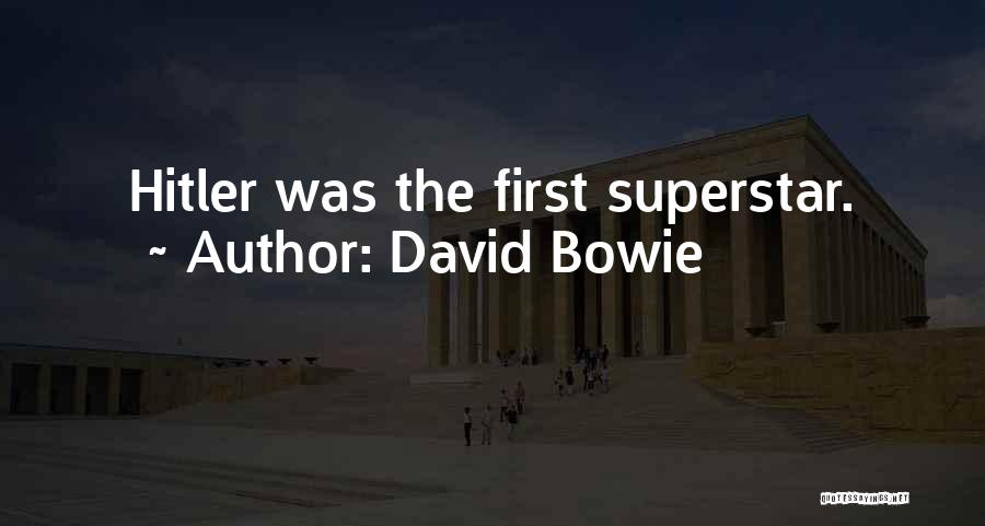 Superstar Quotes By David Bowie