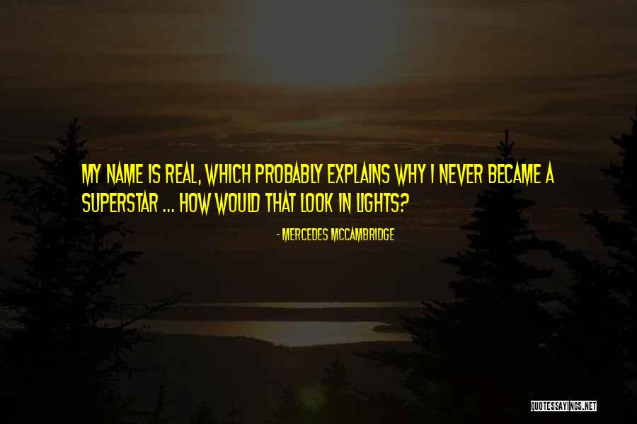Superstar Quotes By Mercedes McCambridge Superstar Quotes By Mercedes McCambridge