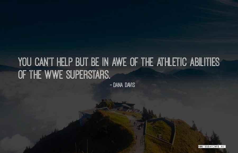 Superstars Quotes By Dana Davis Superstars Quotes By Dana Davis