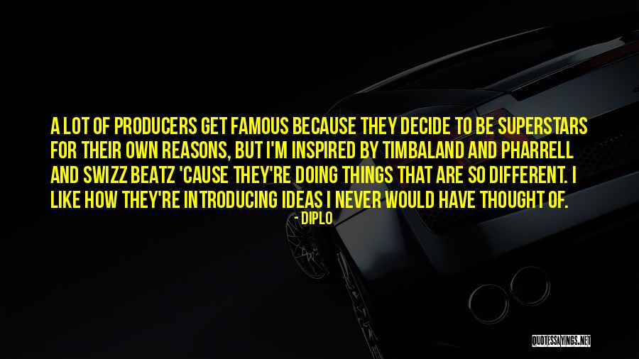 Superstars Quotes By Diplo Superstars Quotes By Diplo