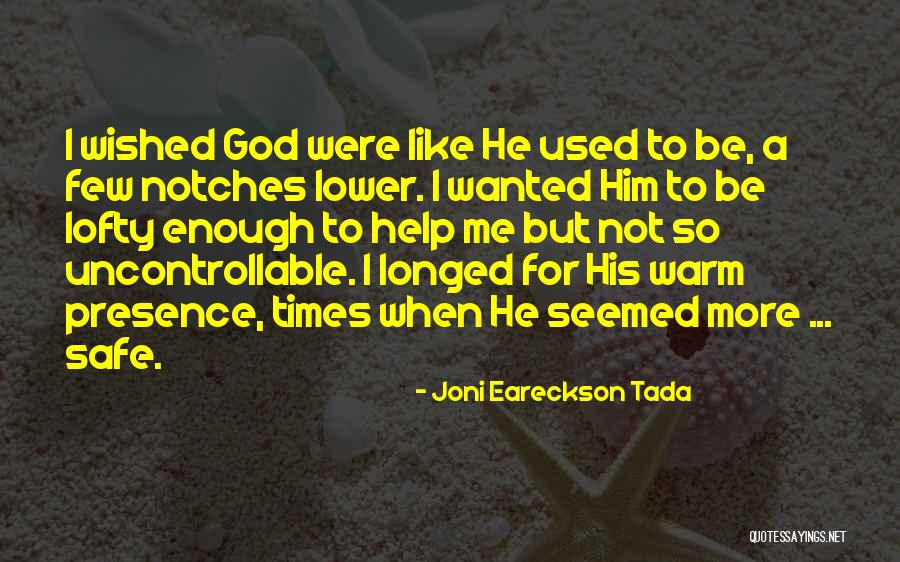 Superstate Chess Quotes By Joni Eareckson Tada Superstate Chess Quotes By Joni Eareckson Tada