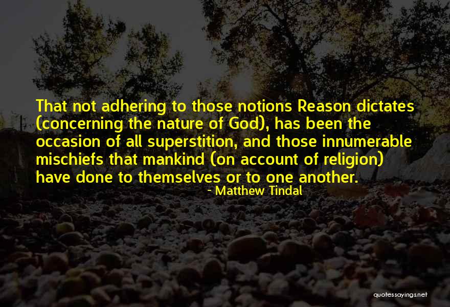 Superstition And Religion Quotes By Matthew Tindal Superstition And Religion Quotes By Matthew Tindal