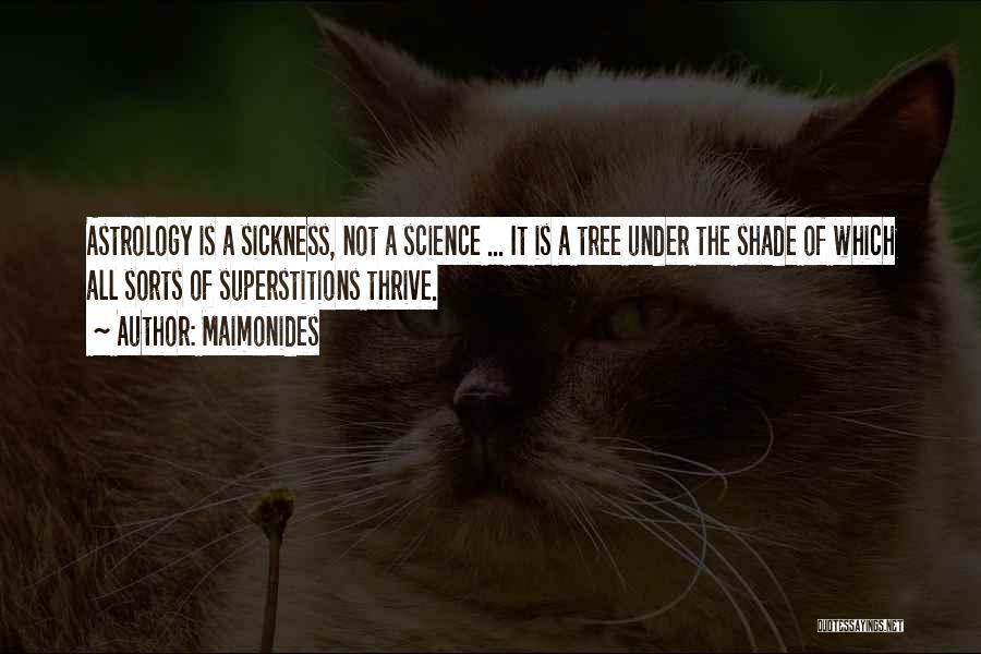 Superstitions And Science Quotes By Maimonides