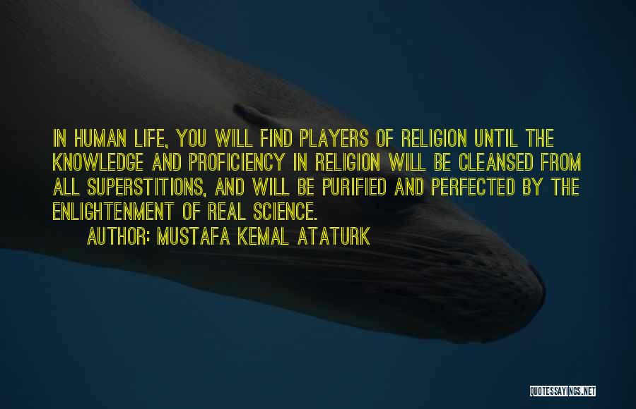 Superstitions And Science Quotes By Mustafa Kemal Ataturk