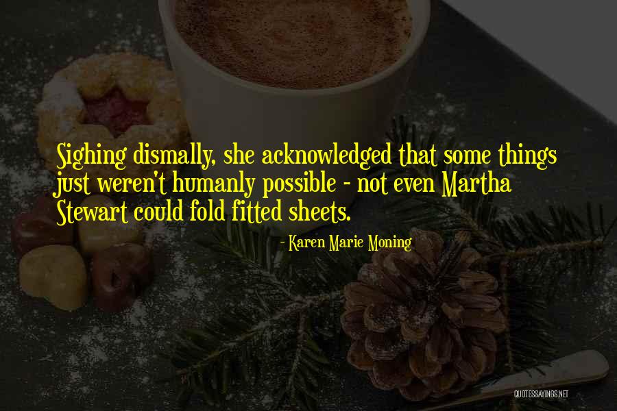 Superstrong Quotes By Karen Marie Moning Superstrong Quotes By Karen Marie Moning