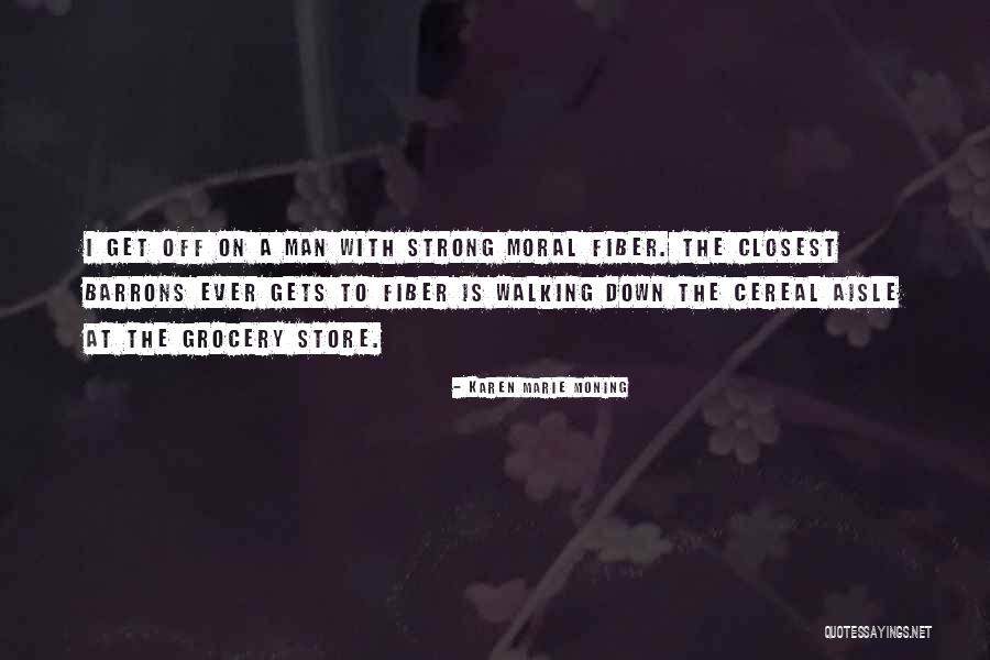 Superstrong Quotes By Karen Marie Moning Superstrong Quotes By Karen Marie Moning