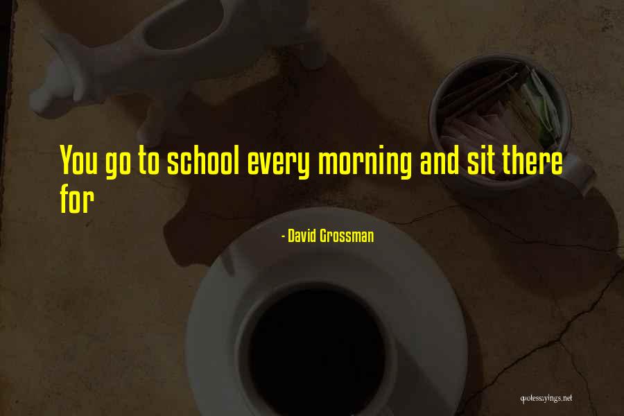 Superstructure Examples Quotes By David Grossman Superstructure Examples Quotes By David Grossman
