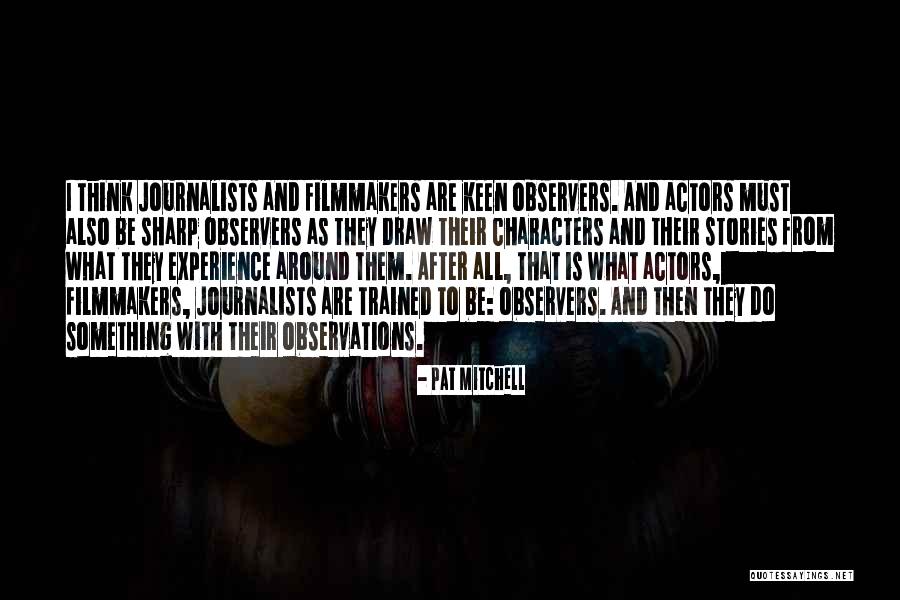 Supersurrealism Quotes By Pat Mitchell Supersurrealism Quotes By Pat Mitchell