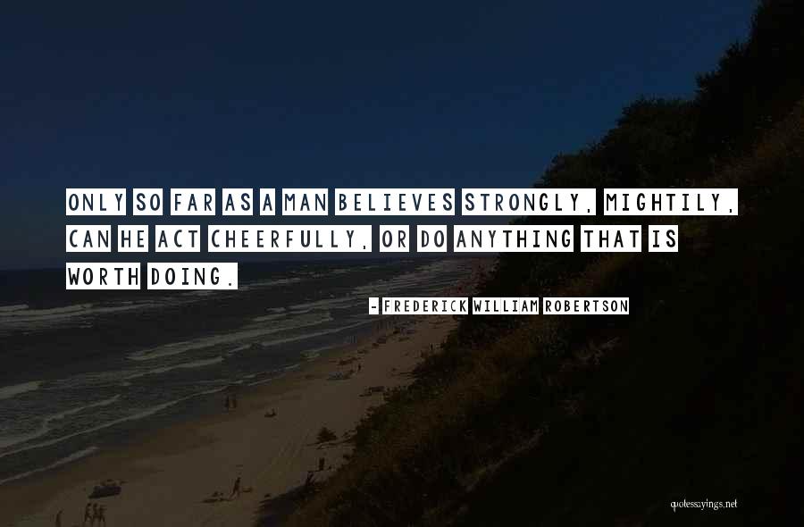Supertanker 944 Quotes By Frederick William Robertson Supertanker 944 Quotes By Frederick William Robertson