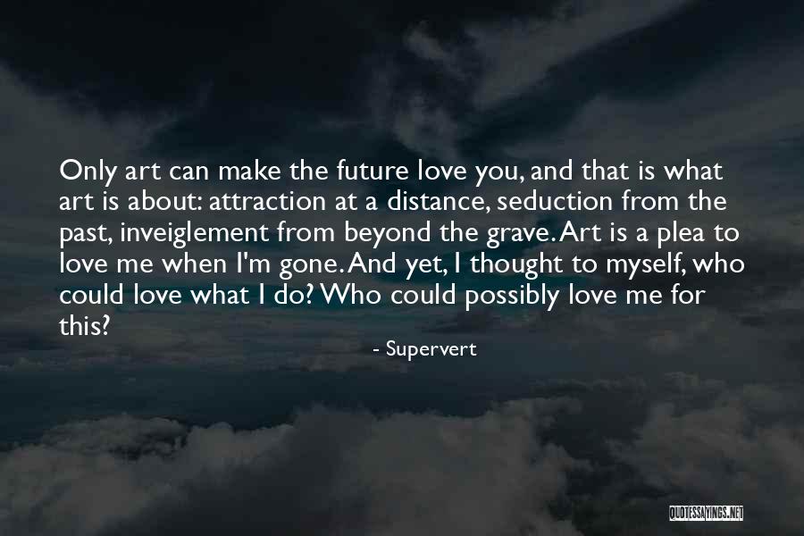 Supervert Quotes 2229464 Supervert Quotes 2229464