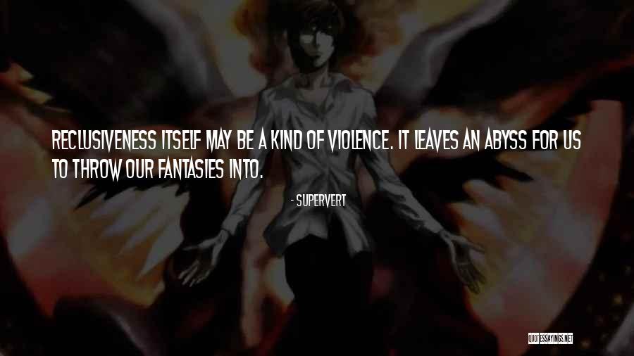 Supervert Quotes 833198 Supervert Quotes 833198
