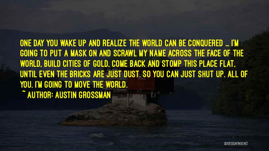 Supervillains Quotes By Austin Grossman