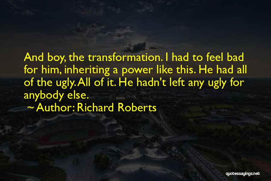 Supervillains Quotes By Richard Roberts