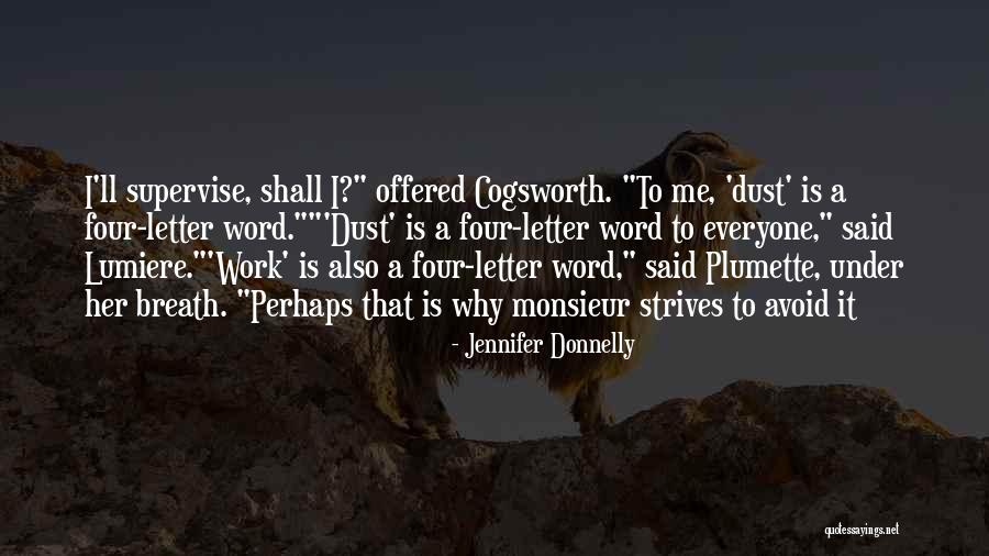 Supervise Quotes By Jennifer Donnelly Supervise Quotes By Jennifer Donnelly