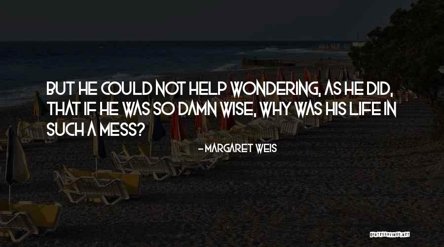 Supervivencia Isspol Quotes By Margaret Weis Supervivencia Isspol Quotes By Margaret Weis