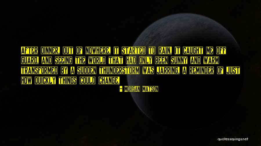 Supervivientes 2021 Quotes By Morgan Matson Supervivientes 2021 Quotes By Morgan Matson