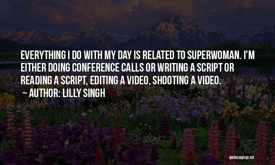 Superwoman Lilly Quotes By Lilly Singh