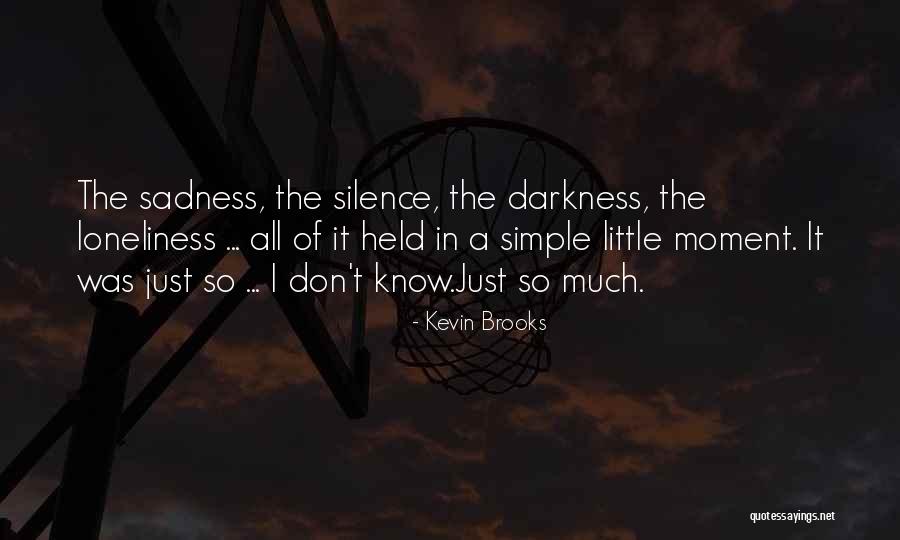 Supiera Ent Quotes By Kevin Brooks Supiera Ent Quotes By Kevin Brooks
