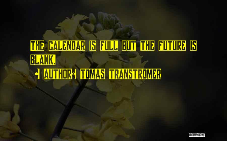 Supierais Quotes By Tomas Transtromer