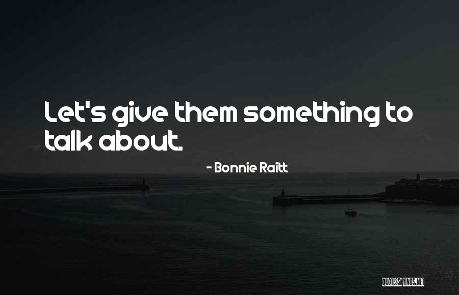 Supieran Quotes By Bonnie Raitt Supieran Quotes By Bonnie Raitt