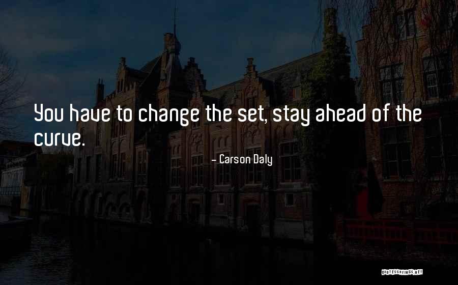 Supieran Quotes By Carson Daly Supieran Quotes By Carson Daly