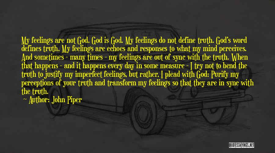 Suplada Quotes By John Piper